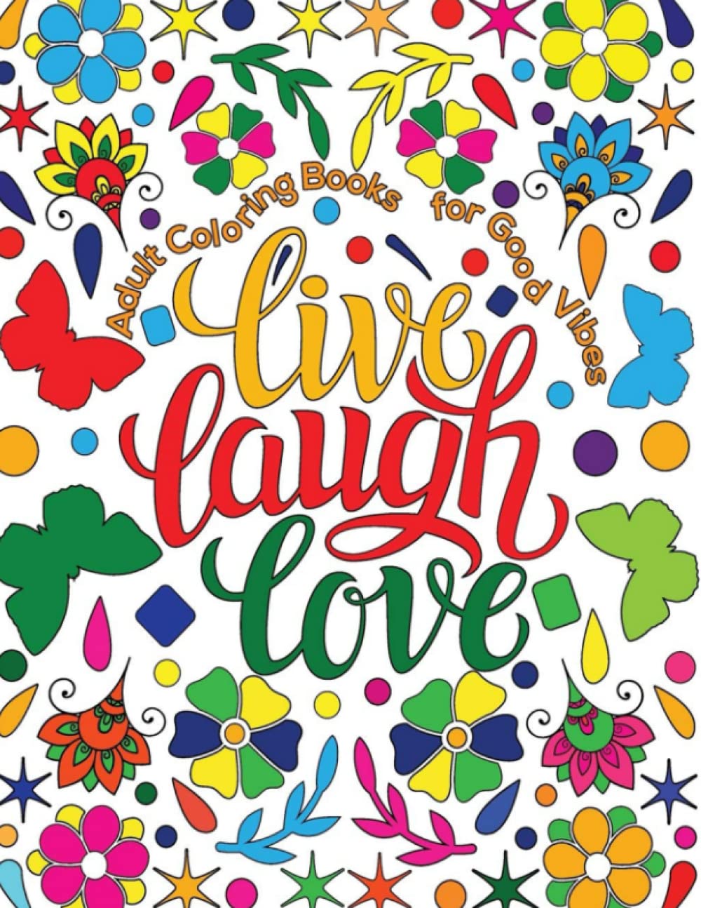 Live, Laugh, Love Coloring Book