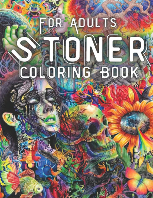 Stoner Coloring Book for Adults – Psychedelic & Trippy Designs