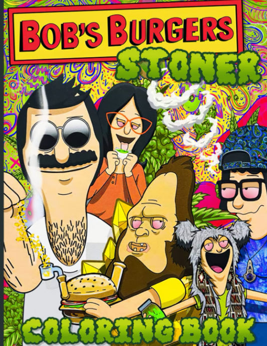 Bob's Burgers Stoner Coloring Book